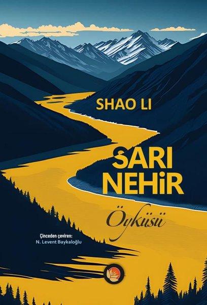 Sarı Nehir Öyküsü | Lotus Yayınları (İnce Kapak)  - Resim 1