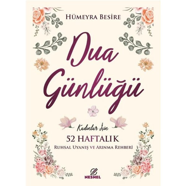 Kadınlar için 52 Haftalık Dua Günlüğü | Nesnel Yayınları (Ciltsiz)