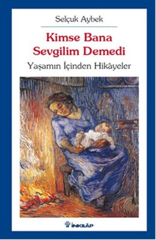Kimse Bana Sevgilim Demedi | İnkılap Yayınları