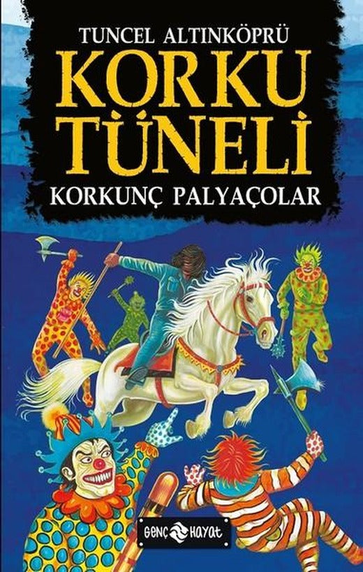 Korku Tüneli 4-Korkunç Palyaçolar | Genç Hayat (İnce Kapak)