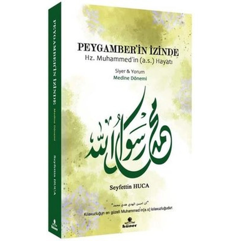 Peygamber'in İzinde - Medine Dönemi | Hüner Yayınevi (İnce Kapak)
