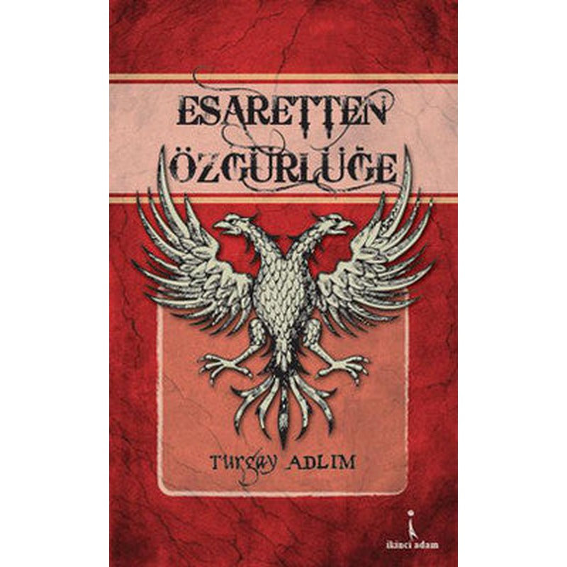 Esaretten Özgürlüğe | İkinci Adam Yayınları