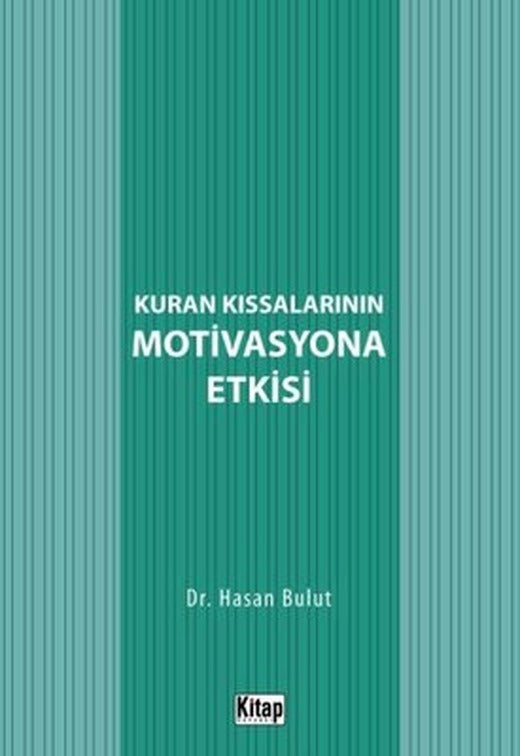 Kuran Kıssalarının Motivasyona Etkisi | Kitap Dünyası