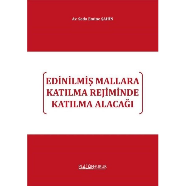Edinilmiş Mallara Katılma Rejiminde Katılma Alacağı