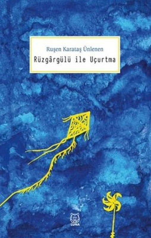 Rüzgargülü ile Uçurtma | Luna Yayınları