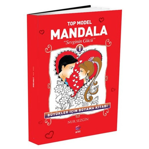 Top Model Mandala 1 - Sevginin Gücü | Arel Kitap (Ciltsiz)