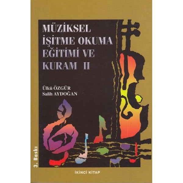 Müziksel İşitme Okuma Eğitimi ve Kuram (İkinci Kitap)