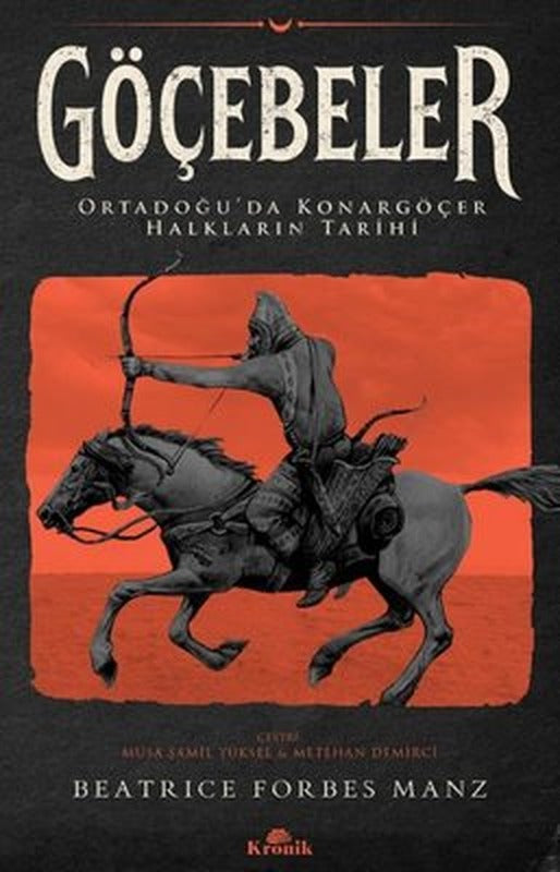 Göçebeler - Ortadoğu'da Konargöçer Halkların Tarihi | Kronik Kitap (İnce Kapak)