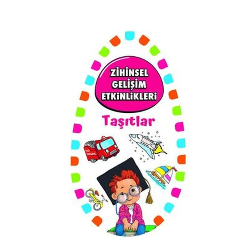 Zihinsel Gelişim Etkinlikleri - Taşıtlar | Martı Yayınları