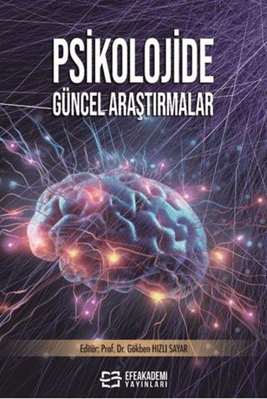 Psikolojide Güncel Araştırmalar | Efe Akademi Yayınları (Ciltsiz)