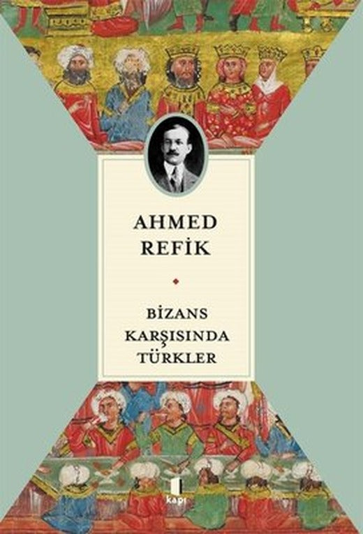 Bizans Karşısında Türkler | Kapı Yayınları (İnce Kapak)