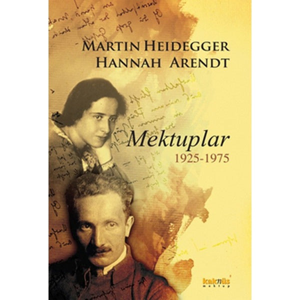 Martin Heidegger - Hannah Arendt | Kaknüs Yayınları (İnce Kapak)