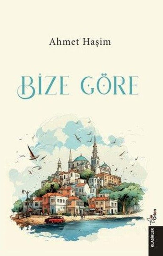 Bize Göre | Orion Yayınevi (İnce Kapak)