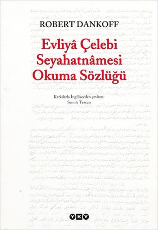 Evliya Çelebi Seyahatnamesi Okuma Sözlüğü | Yapı Kredi Yayınları (e-Kitap)