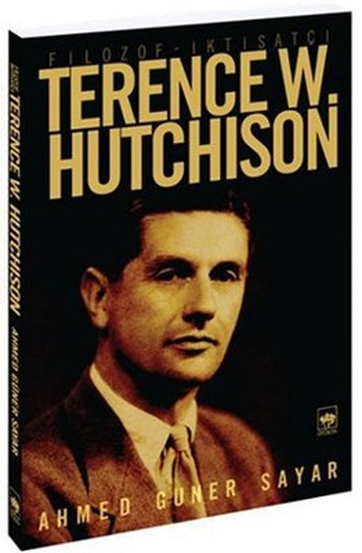 Filozof - İktisatçı Terence W. Hutchison | Ötüken Neşriyat