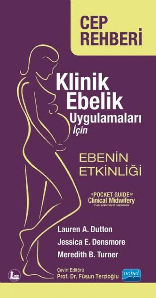 Klinik Ebelik Uygulamaları İçin Ebenin Etkinliği | Nobel Akademik Yayıncılık (Ciltsiz)