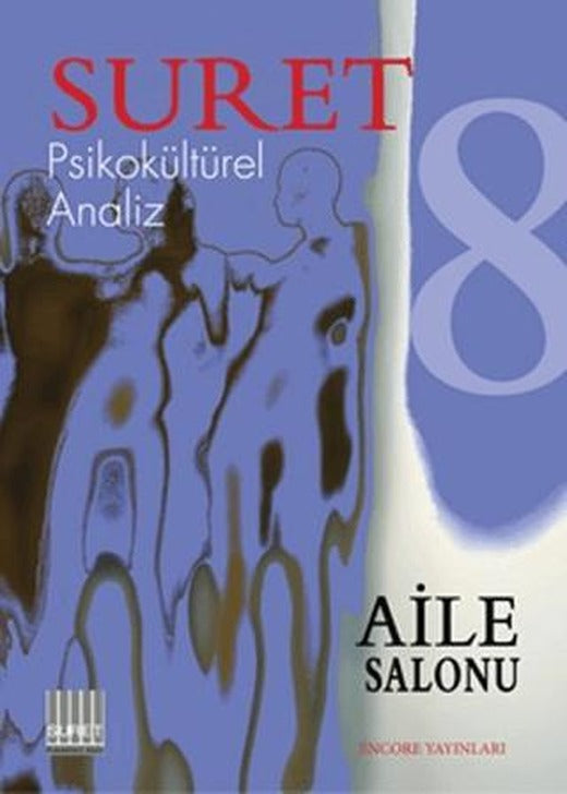 Suret Psikokültürel Analiz Sayı: 8 - Aile Salonu | Encore Yayınları (Ciltsiz)
