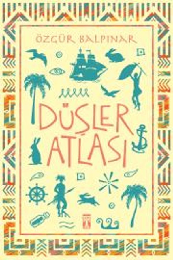 Düşler Atlası | Genç Timaş