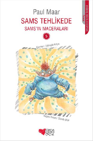 Sams'ın Maceraları 5 - Sams Tehlikede | Can Çocuk Yayınları - Çağdaş Dünya Edebiyatı Dizisi (İnce Kapak)  - Resim 1
