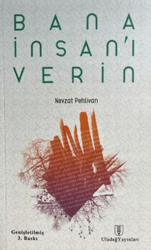 Bana İnsan'ı Verin