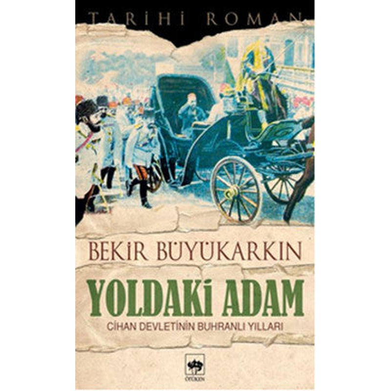 Yoldaki Adam | Ötüken Neşriyat Yayınları
