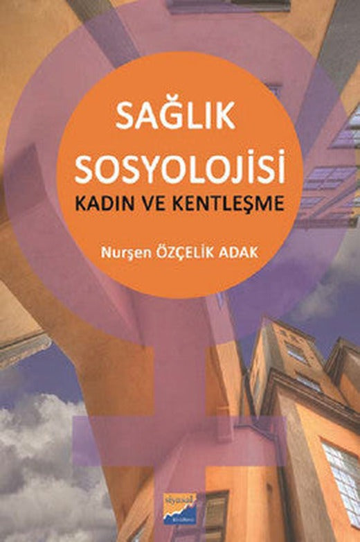 Sağlık Sosyolojisi | Siyasal Kitabevi