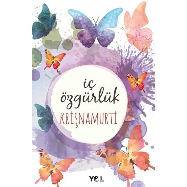 İç Özgürlük | Yol Yayınları - Konuşmalar Dizisi (İnce Kapak)