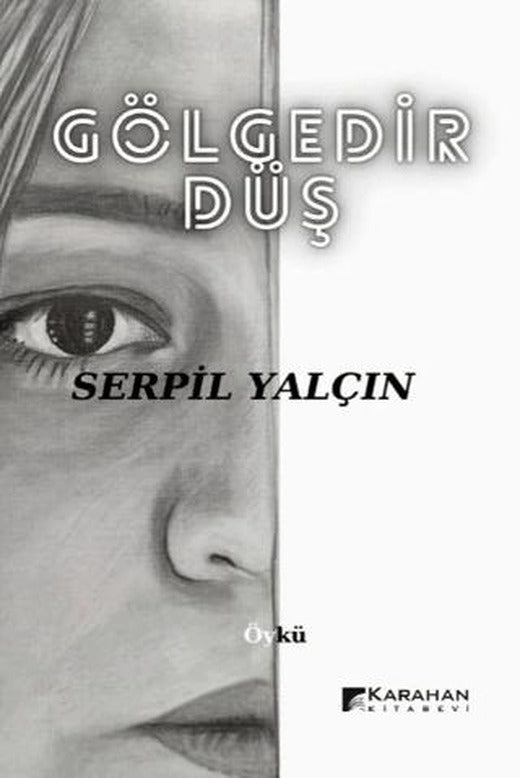 Gölgedir Düş
