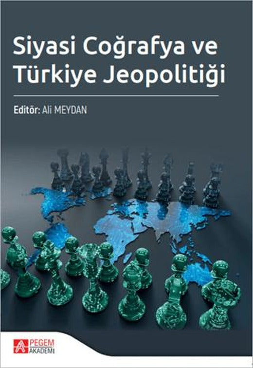 Siyasi Coğrafya ve Türkiye Jeopolitiği | Pegem Akademi Yayıncılık (Ciltsiz)