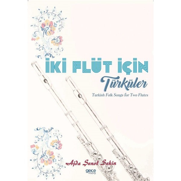 İki Flüt İçin Türküler