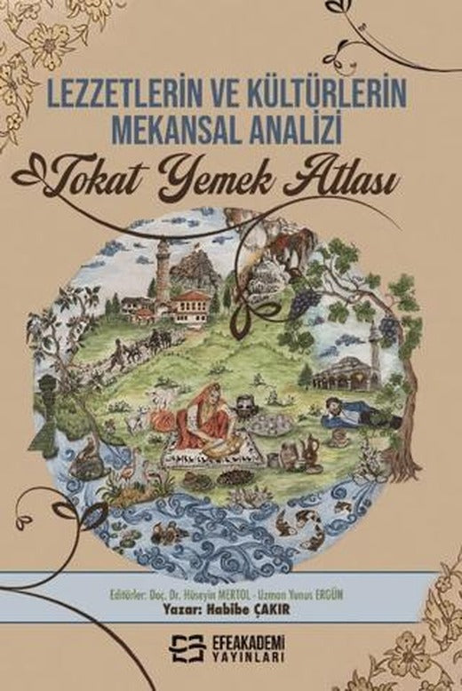 Tokat Yemek Atlası | Efe Akademi Yayınları (Ciltsiz)