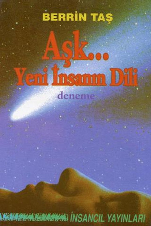 Aşk... Yeni İnsanın Dili | İnsancıl Yayınları (Ciltsiz)