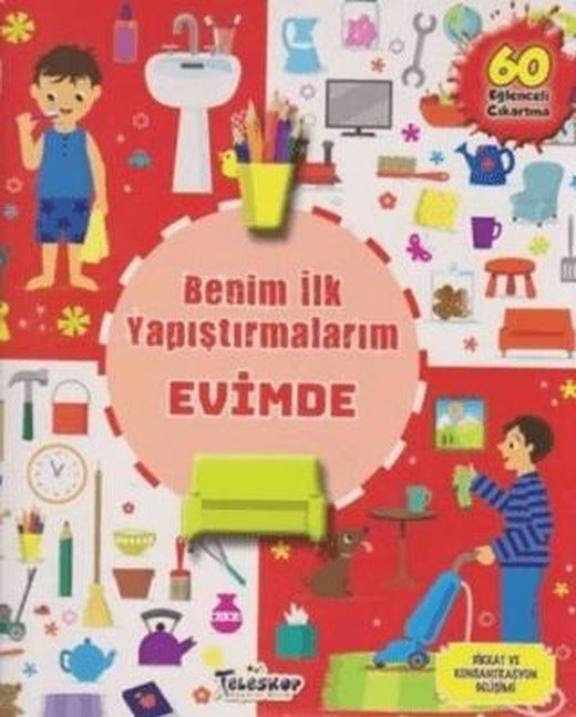 Benim İlk Yapıştırmalarım - Evimde