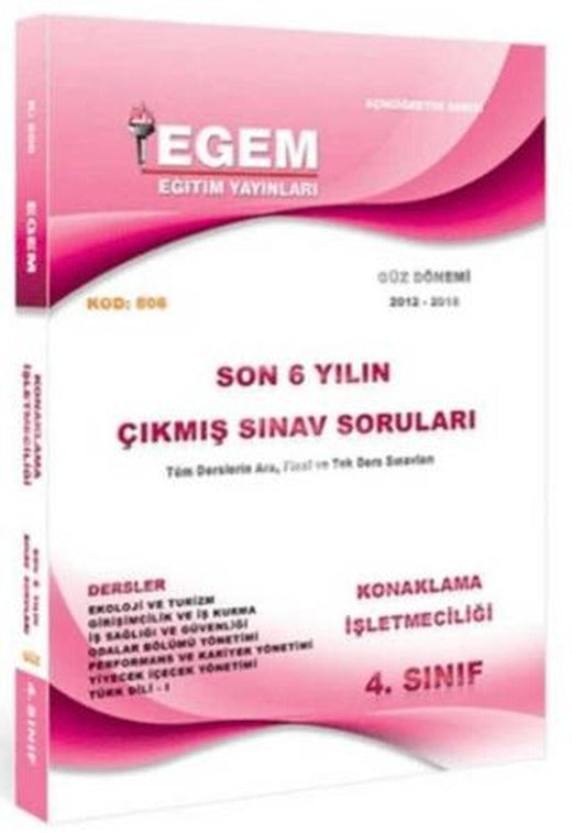 4. Sınıf 7. Yarıyıl Konaklama İşletmeciliği Güz Dönemi Çıkmış Sınav Soruları 2012-2018