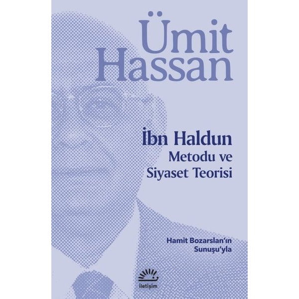 İbn Haldun: Metodu ve Siyaset Teorisi | İletişim Yayınları