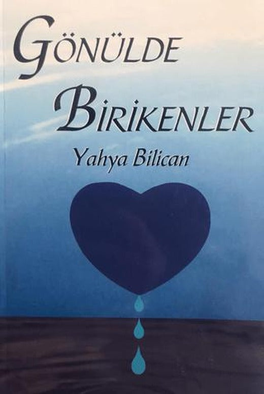 Gönülde Birikenler | Dörtlük Yayınları (Ciltsiz)