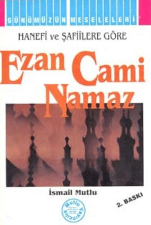 Ezan Cami Namaz | Mutlu Yayınevi (Ciltsiz)