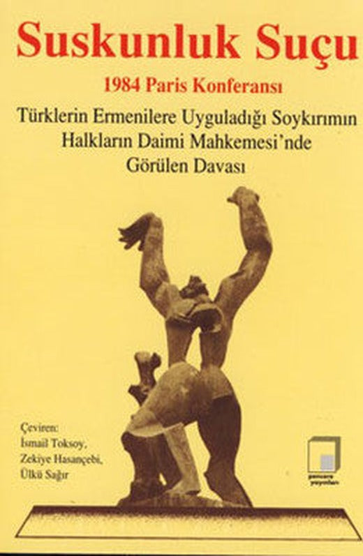 Suskunluk Suçu - 1984 Paris Konferası | Pencere Yayınları