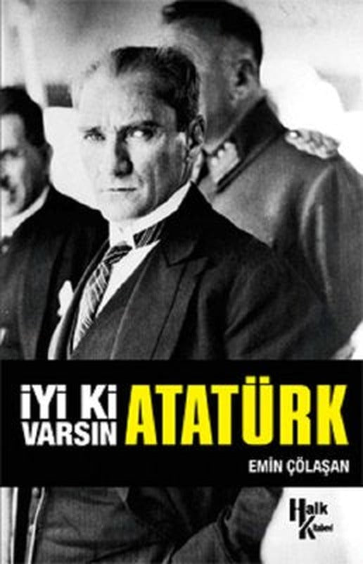 İmzalı-İyi ki Varsın Atatürk | Halk Kitabevi