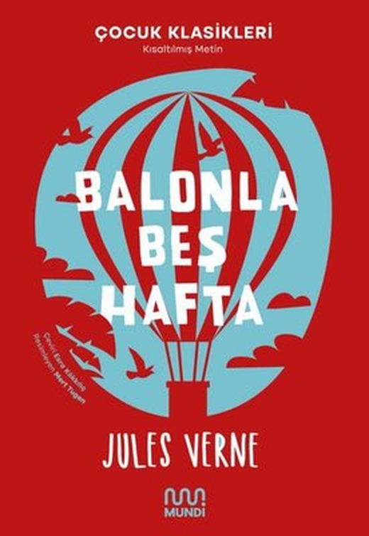 Balonla Beş Hafta - Çocuk Klasikleri - Kısaltılmış Metin | Mundi