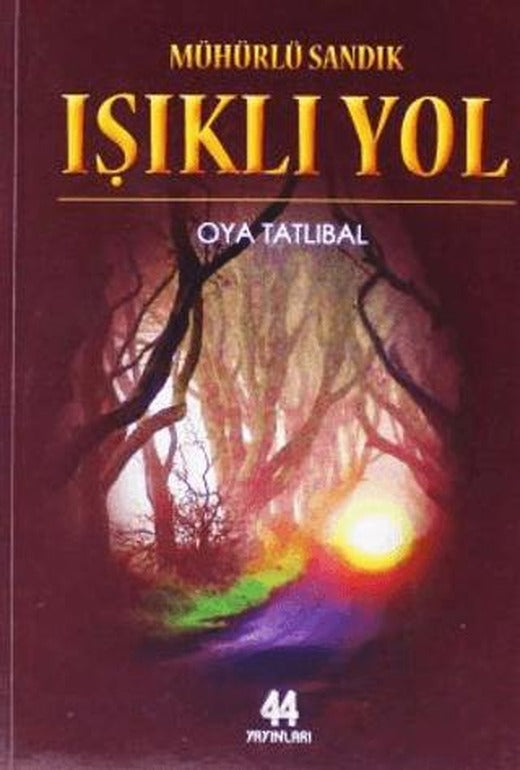 Mühürlü Sandık - Işıklı Yol | 44 Yayınları (Ciltsiz)
