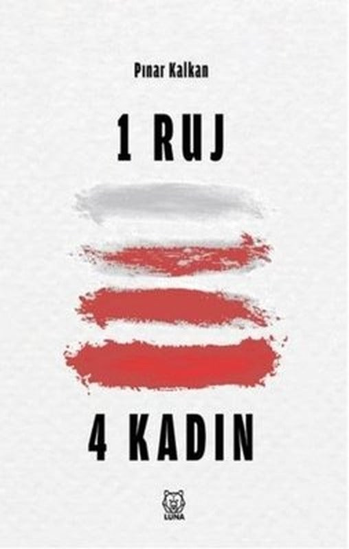 1 Ruj 4 Kadın | Luna Yayınları