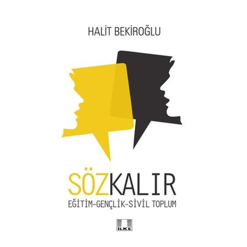 Söz Kalır: Eğitim - Gençlik - Sivil Toplum | İlke Yayıncılık