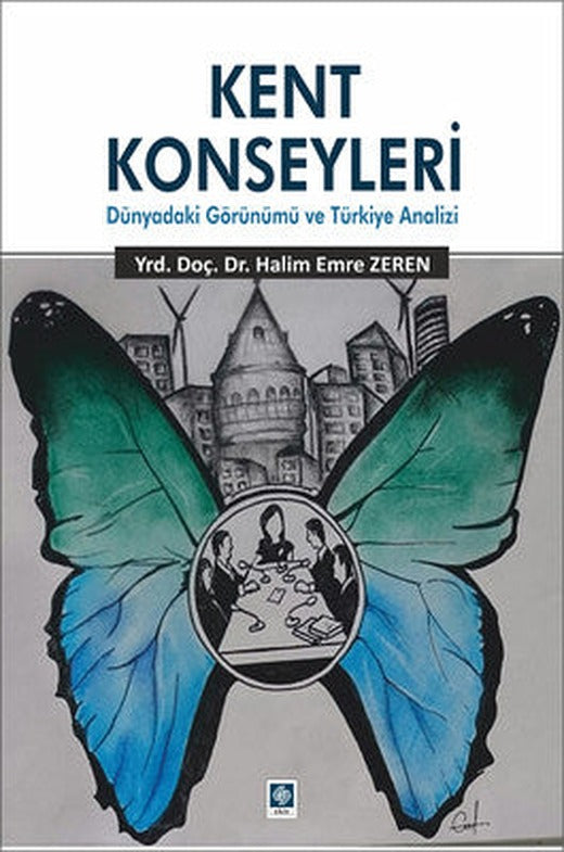 Kent Konseyleri-Dünyadaki Görünümü ve Türkiye Analizi | Ekin Basım Yayın