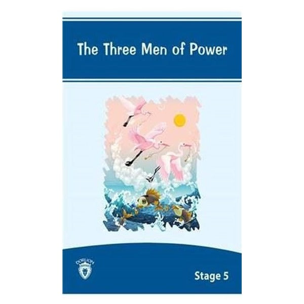 The Three Men Of Power İngilizce Hikaye Stage 5 | Dorlion Yayınevi