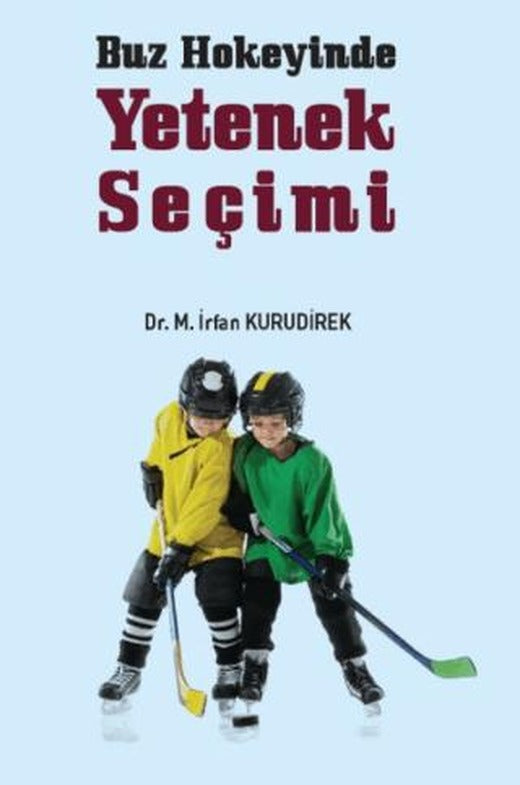 Buz Hokeyinde Yetenek Seçimi | Gazi Kitabevi (Ciltsiz)