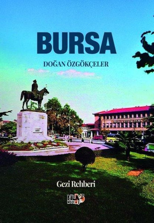Bursa Gezi Rehberi | Tilki Kitap (İnce Kapak)