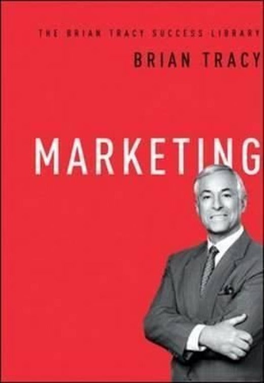Marketing (The Brian Tracy Success Library) | AMACOM
