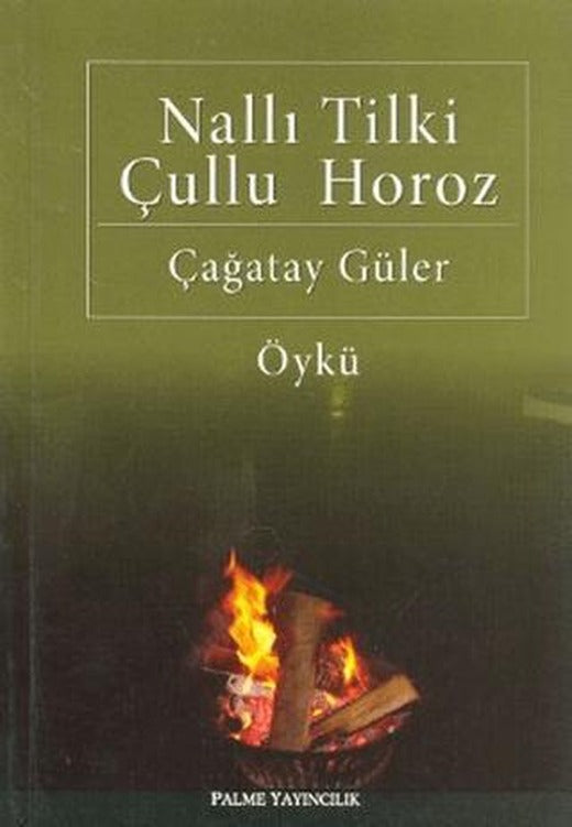 Nallı Tilki Çullu Horoz