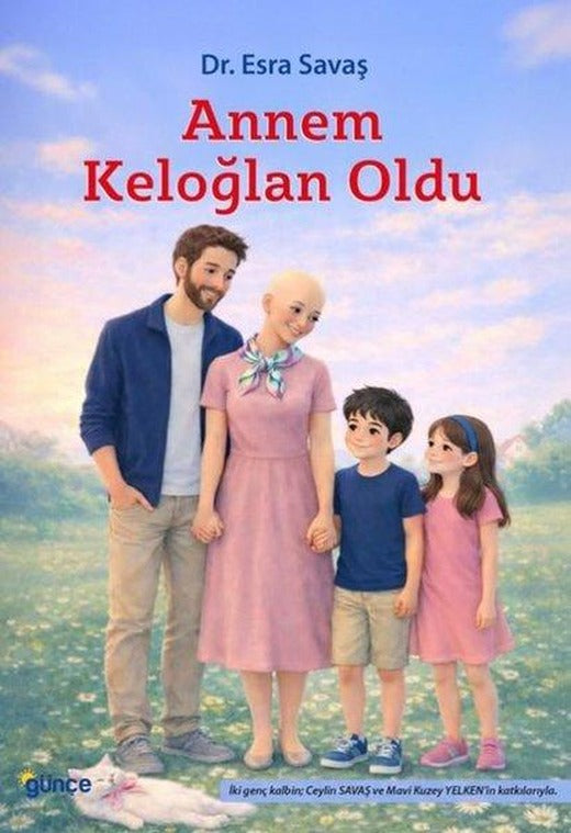 Annem Keloğlan Oldu | Günçe Yayınları (İnce Kapak)